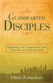 Gladhearted Disciples