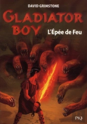 Gladiator Boy T.6 L'Epee De Feu