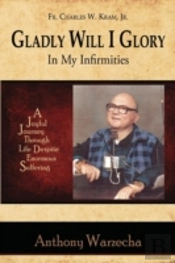 Gladly Will I Glory In My Infirmities