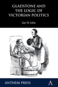 Bertrand.pt - Gladstone And The Logic Of Victorian Politics