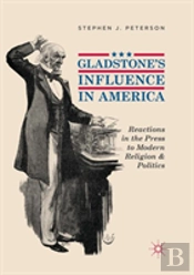 Gladstone'S Influence In America