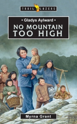 Bertrand.pt - Gladys Aylward: No Mountain Too High