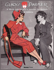 Gladys Parker: A Life In Comics, A Passion For Fashion
