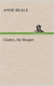 Gladys, The Reaper