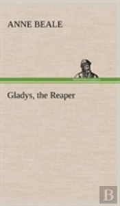 Gladys, The Reaper
