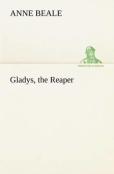Gladys, The Reaper