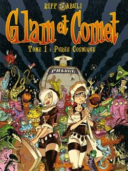 Bertrand.pt - Glam Et Comet Tome 1 ; Purée Cosmique
