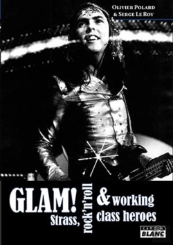 Bertrand.pt - Glam ! Strass, Rock'N'Roll Et Working Class Heroes