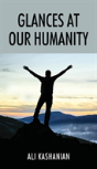 Glances At Our Humanity