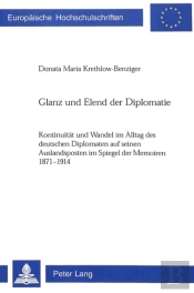 Glanz Und Elend Der Diplomatie
