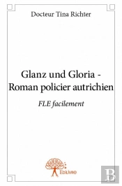 Glanz Und Gloria ; Roman Policier Autrichien ; Fle Facilement