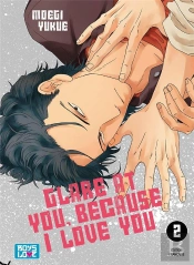 Glare At You I Love You - Tome 02 - Livre (Manga) - Yaoi