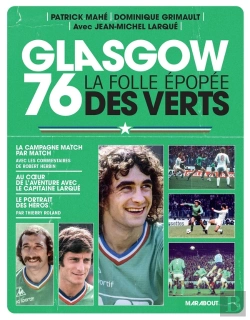 Bertrand.pt - Glasgow 76 : La Folle Épopée Des Verts
