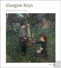 Bertrand.pt - Glasgow Boys Masterpieces Of Art
