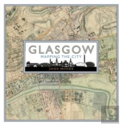 Glasgow: Mapping The City