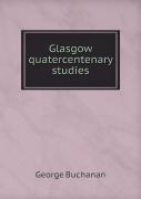 Glasgow Quatercentenary Studies