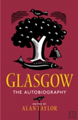 Bertrand.pt - Glasgow: The Autobiography