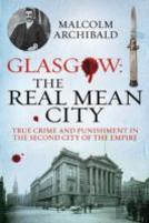 Glasgow: The Real Mean City
