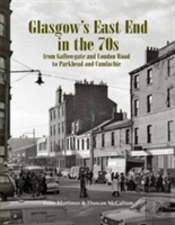 Glasgow'S East End In The 70s