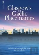 Glasgow'S Gaelic Place-Names