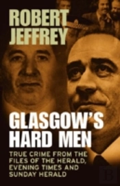 Glasgow'S Hard Men