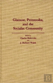 Glasnost, Perestroika And The Socialist Community