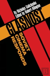 Glasnostâ€”Soviet Cinema Responds