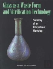 Glass As A Waste Form And Vitrification Technology
