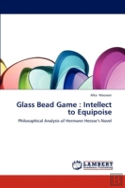 Bertrand.pt - Glass Bead Game : Intellect To Equipoise