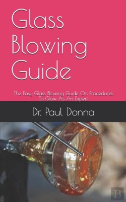 Bertrand.pt - Glass Blowing Guide