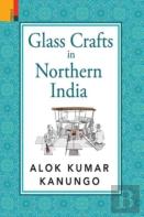 Glass Crafts In Northern India