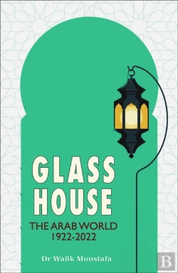 Bertrand.pt - Glass House - The Arab World 1922-2022