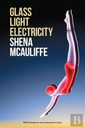 Glass, Light, And Electricity
