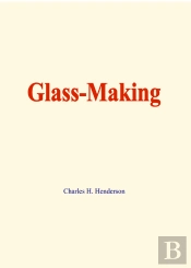 Glass-Making