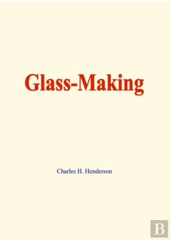 Bertrand.pt - Glass-Making