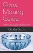 Glass Making Guide