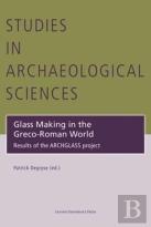 Glass Making In The Greco-Roman World