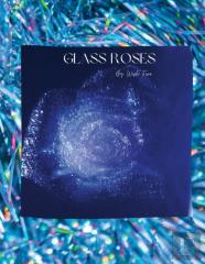 Glass Roses