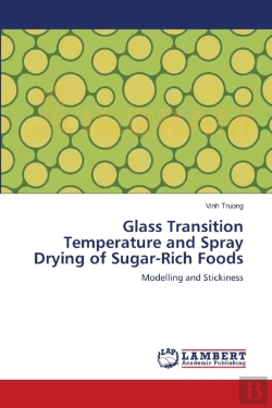 Bertrand.pt - Glass Transition Temperature And Spray Drying Of Sugar-Rich Foods