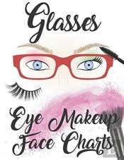Glasses Eye Makeup Face Charts