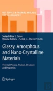 Glassy, Amorphous And Nano-Crystalline Materials