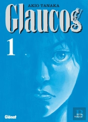 Glaucos Tome 1
