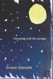Gleaming Into The Unseen