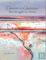Gleaner Or Gladiator