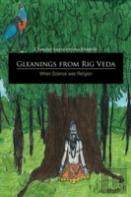 Gleanings From Rig Veda - When Science Was Religion