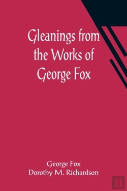 Bertrand.pt - Gleanings From The Works Of George Fox