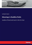 Gleanings In Buddha-Fields