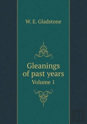 Gleanings Of Past Years Volume 1