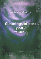 Gleanings Of Past Years Volume 7