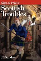Glen & Tyler'S Scottish Troubles